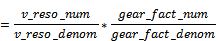 Gearbox ratio numerator/denominator 3: