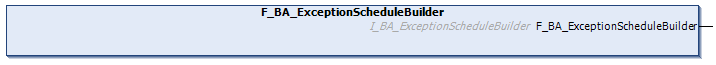 F_BA_ExceptionScheduleBuilder 1: